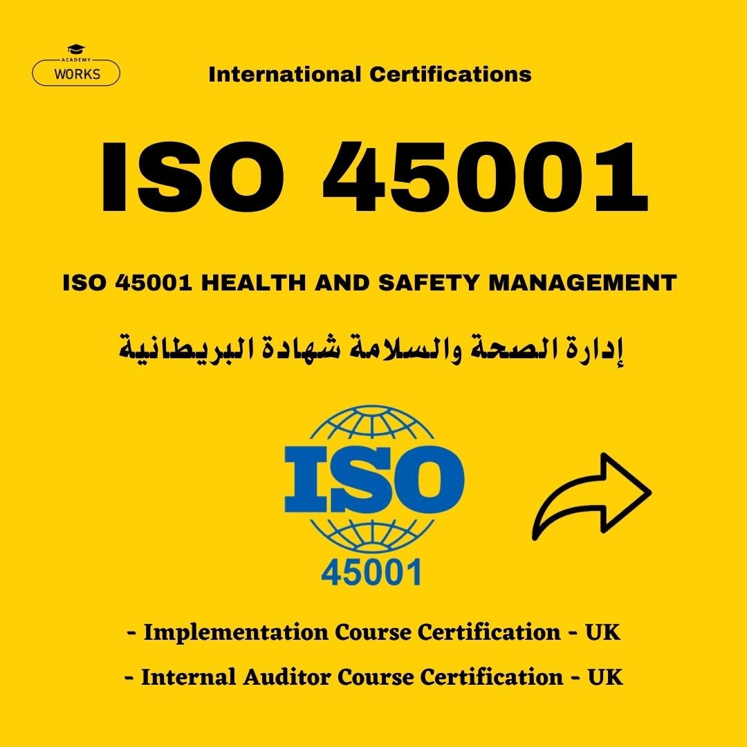 ISO 45001:2018 - OCCUPATIONAL HEALTH & SAFETY